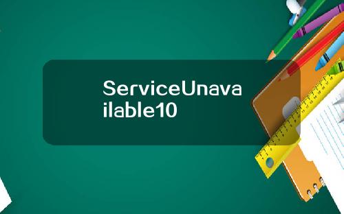 ServiceUnavailable10