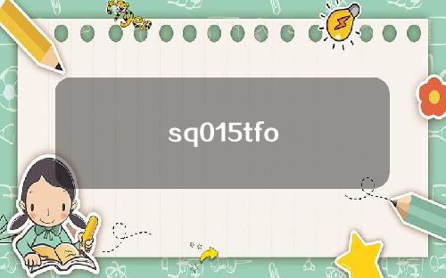 sq015tfo